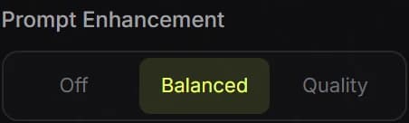 Prompt Enhancement controls with Off, Balanced, and Quality options